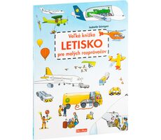 Presco Group Ella&amp;Max Veľká knižka LETISKO pre malých rozprávačov - SK / Jazyková verzia: SK / od 3 rokov