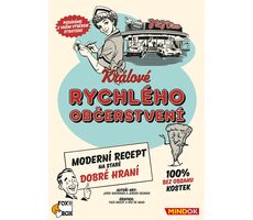 Mindok Králi rýchleho občerstvenia / dĺžka hry: 240 minút / počet hráčov: 2-5 / od 14 rokov