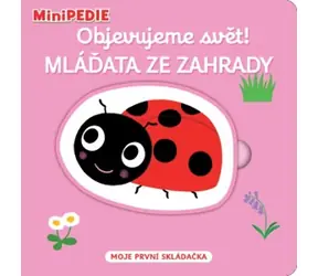 Svojtka & Co. MiniPÉDIA Objavujeme svet! Mláďatá zo záhrady / od 12 mesiacov