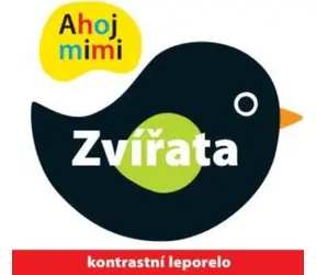 Svojtka & Co. Ahoj mimi! Zvieratá / od narodenia