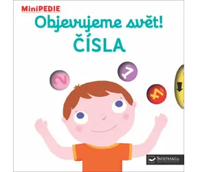 Svojtka & Co. MiniPÉDIA Objavujeme svet! Čísla / od 12 mesiacov