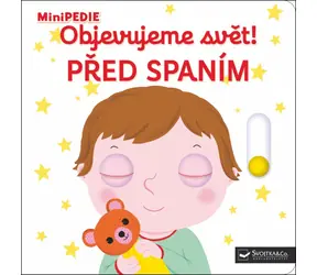 Svojtka & Co. MiniPÉDIA Objavujeme svet! Pred spaním / od 12 mesiacov