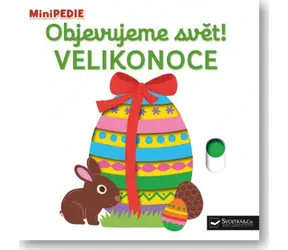 Svojtka & Co. MiniPÉDIA Objavujeme svet! Veľká noc / od 12 mesiacov