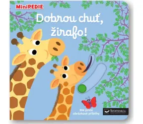 Svojtka & Co. MiniPÉDIA Dobrú chuť, žirafo! / od 12 mesiacov