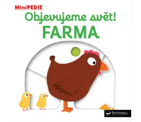 Svojtka & Co. MiniPÉDIA Objavujeme svet! Farma / od 6 mesiacov