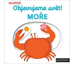 Svojtka & Co. MiniPÉDIA Objavujeme svet! More / od 12 mesiacov