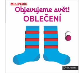 Svojtka & Co. MiniPÉDIA Objavujeme svet! Oblečenie / od 12 mesiacov