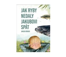 Vagner Knižka Ako ryby nedali Jakubovi spať