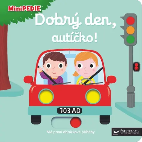 Svojtka & Co. MiniPÉDIA Dobrý deň, autíčko! / od 12 mesiacov